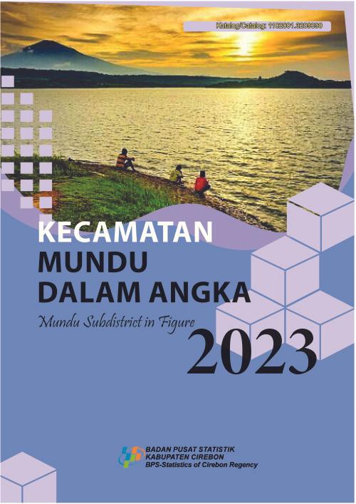 Mundu Subdistrict in Figures 2023