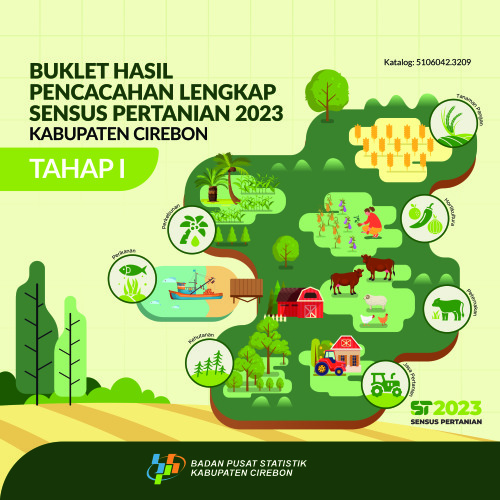 Buklet Hasil Pencacahan Lengkap Sensus Pertanian 2023 - Tahap I Kabupaten Cirebon